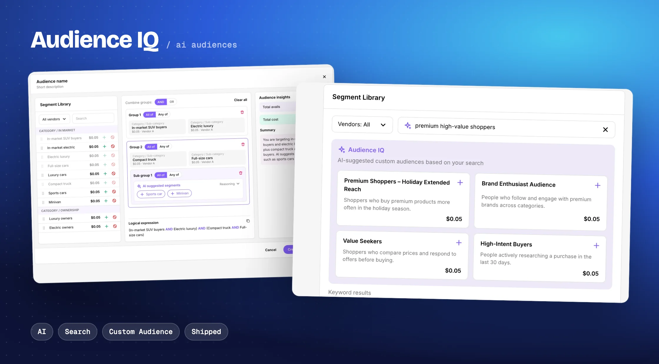 Audience IQ: the Custom Audience builder and AI-suggested audiences in the segment search