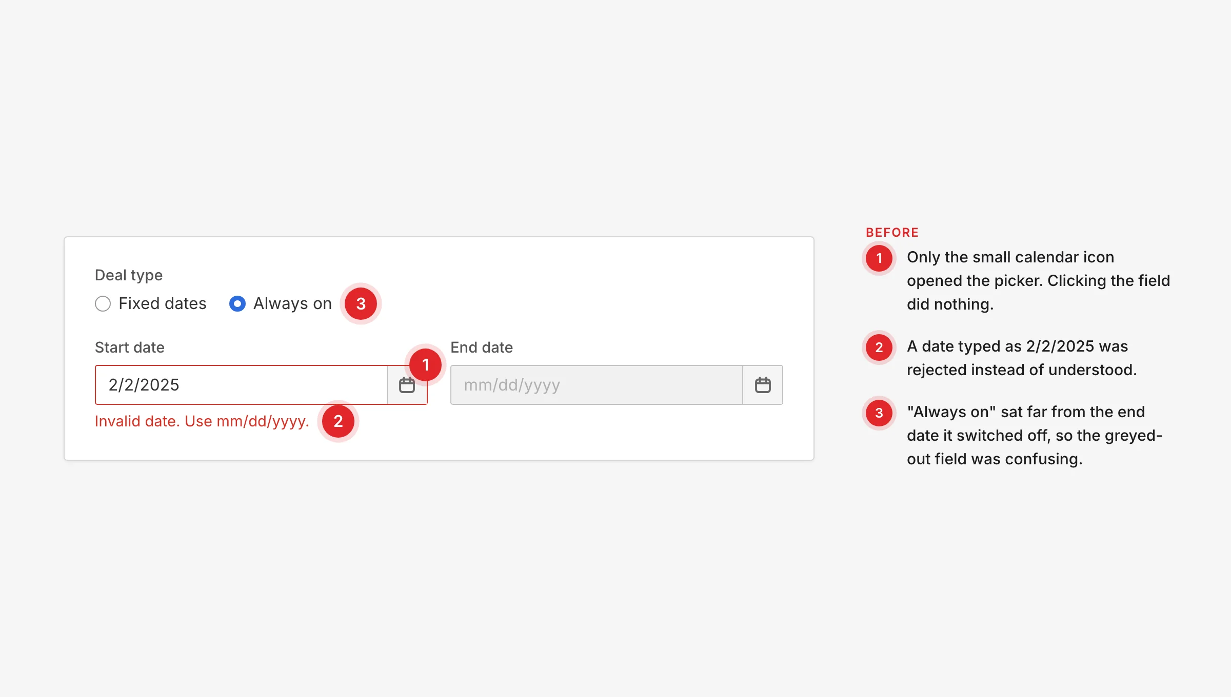 Before: a date field where only the icon opens the calendar and a typed date shows an error
