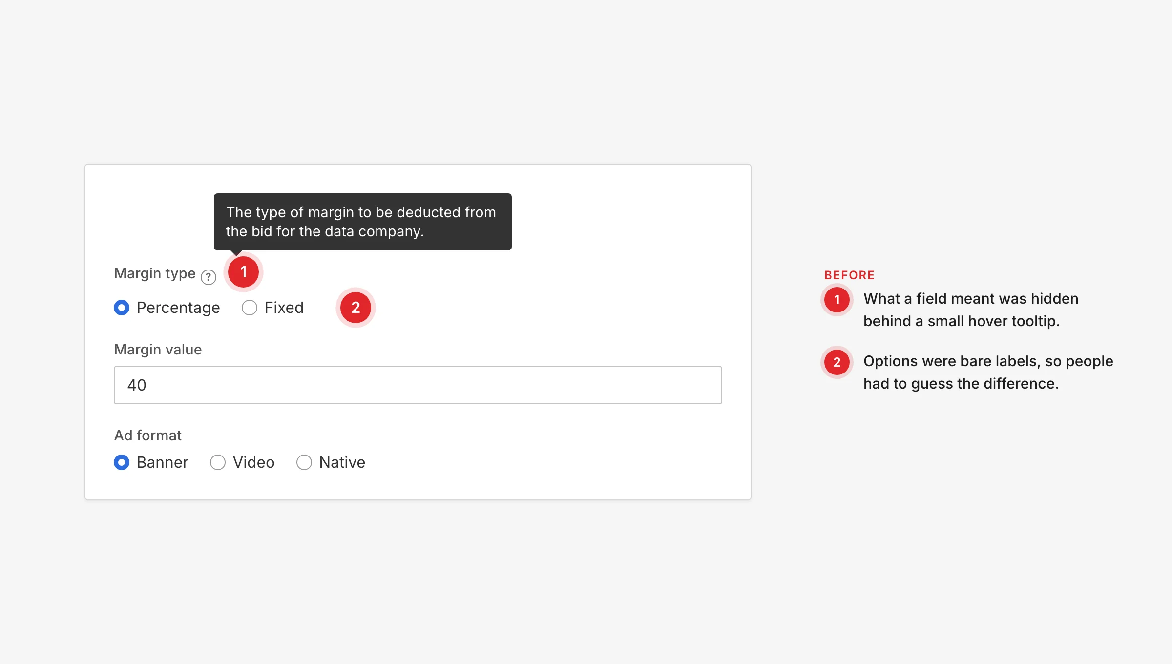 Before: radio buttons with a hover tooltip for help